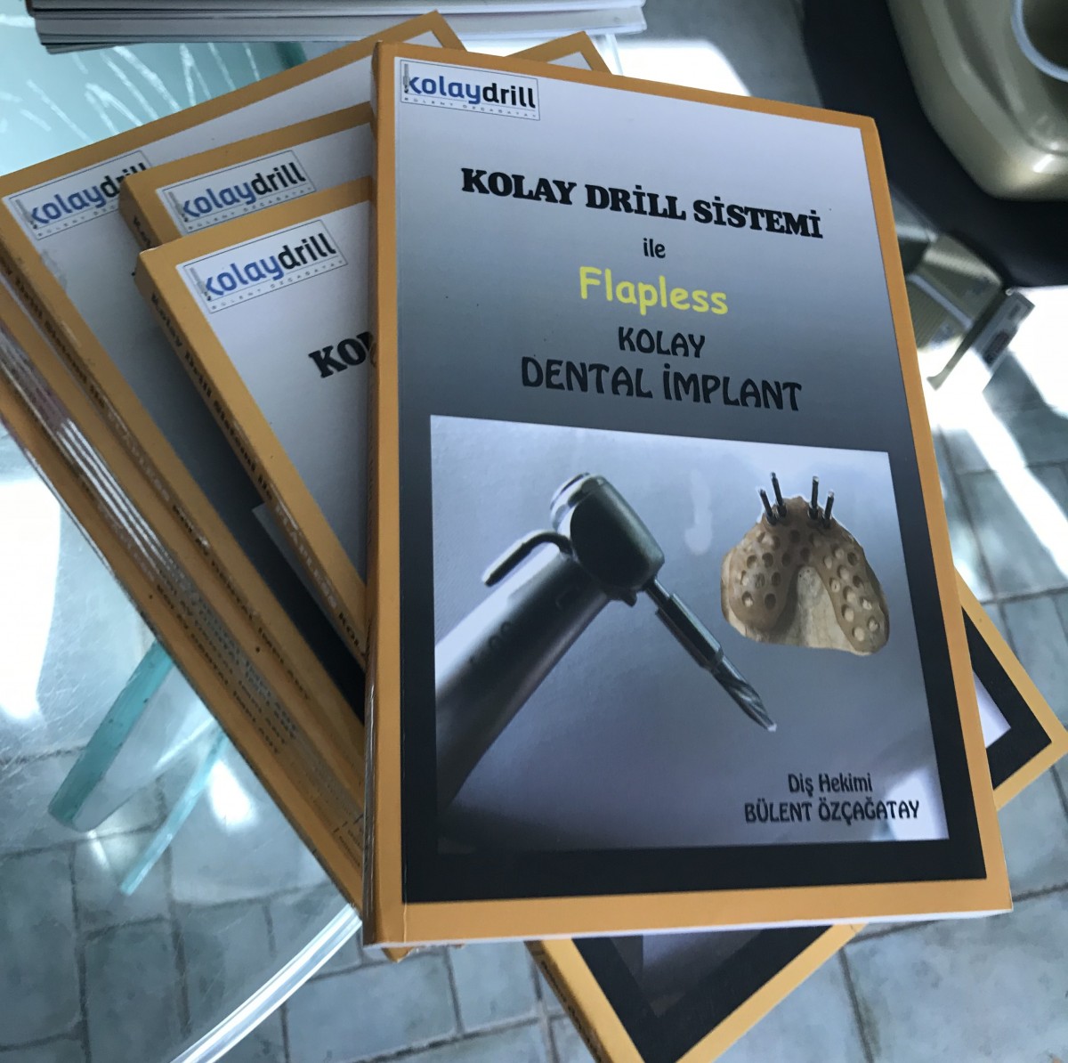 Kolay Drill Sistemi ile Flapless Kolay Dental İmplant - KD Kitap 1